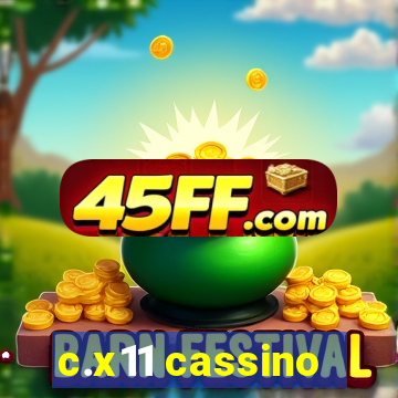 c.x11 cassino